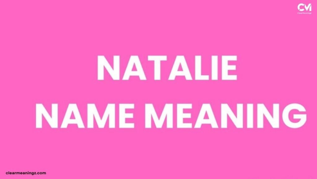 The Origin of the Name "Natalia"