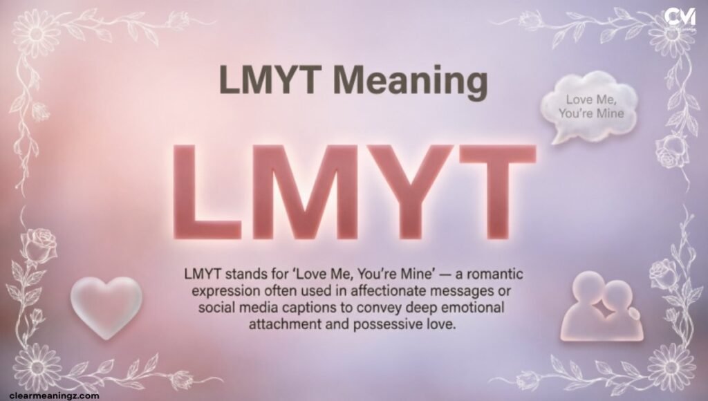 LMYT Meaning