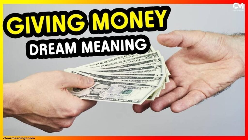 Spiritual Meaning of Someone Giving You Money in the Dream