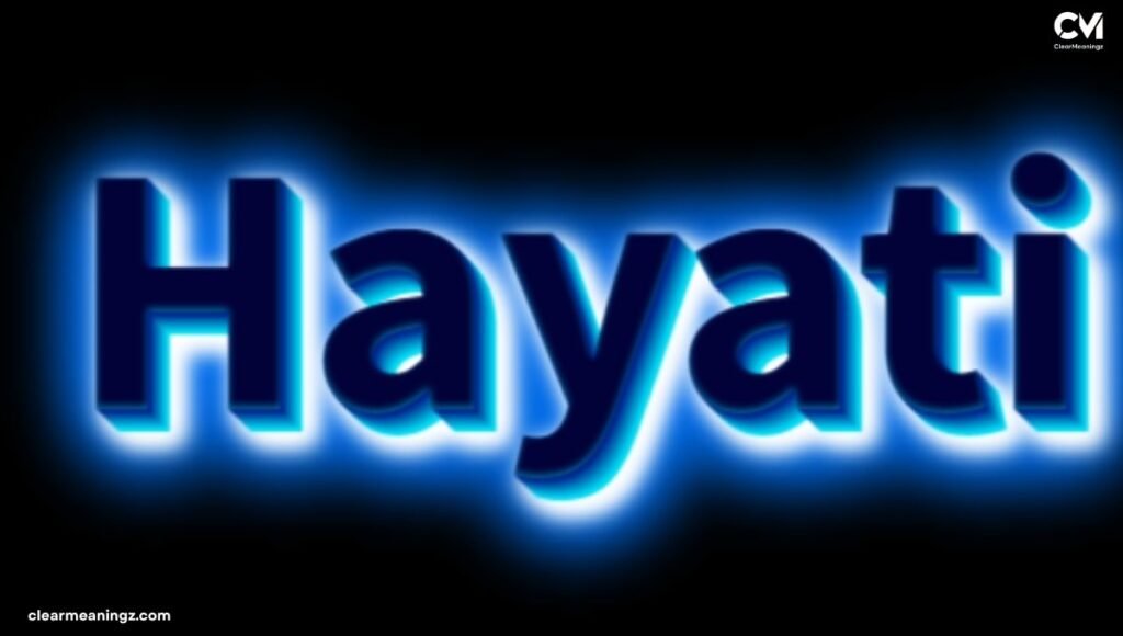 Hayati Meaning in English