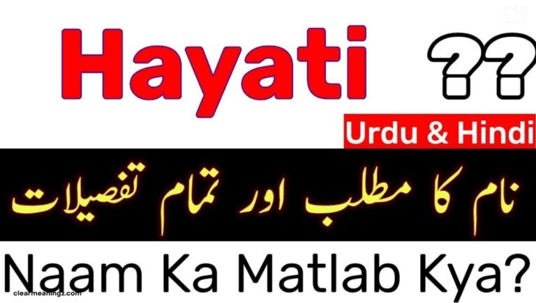Hayati Meaning in Urdu and Why It Touches Souls