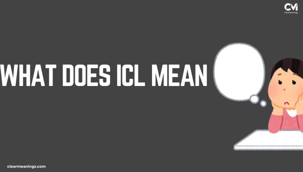 What Does ICL Mean on TikTok